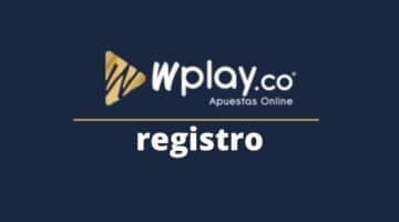 Wplay Registro 2025 | Bonos y Promociones