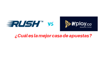 Rushbet o Wplay: ¿Cuál es la mejor casa de apuestas?